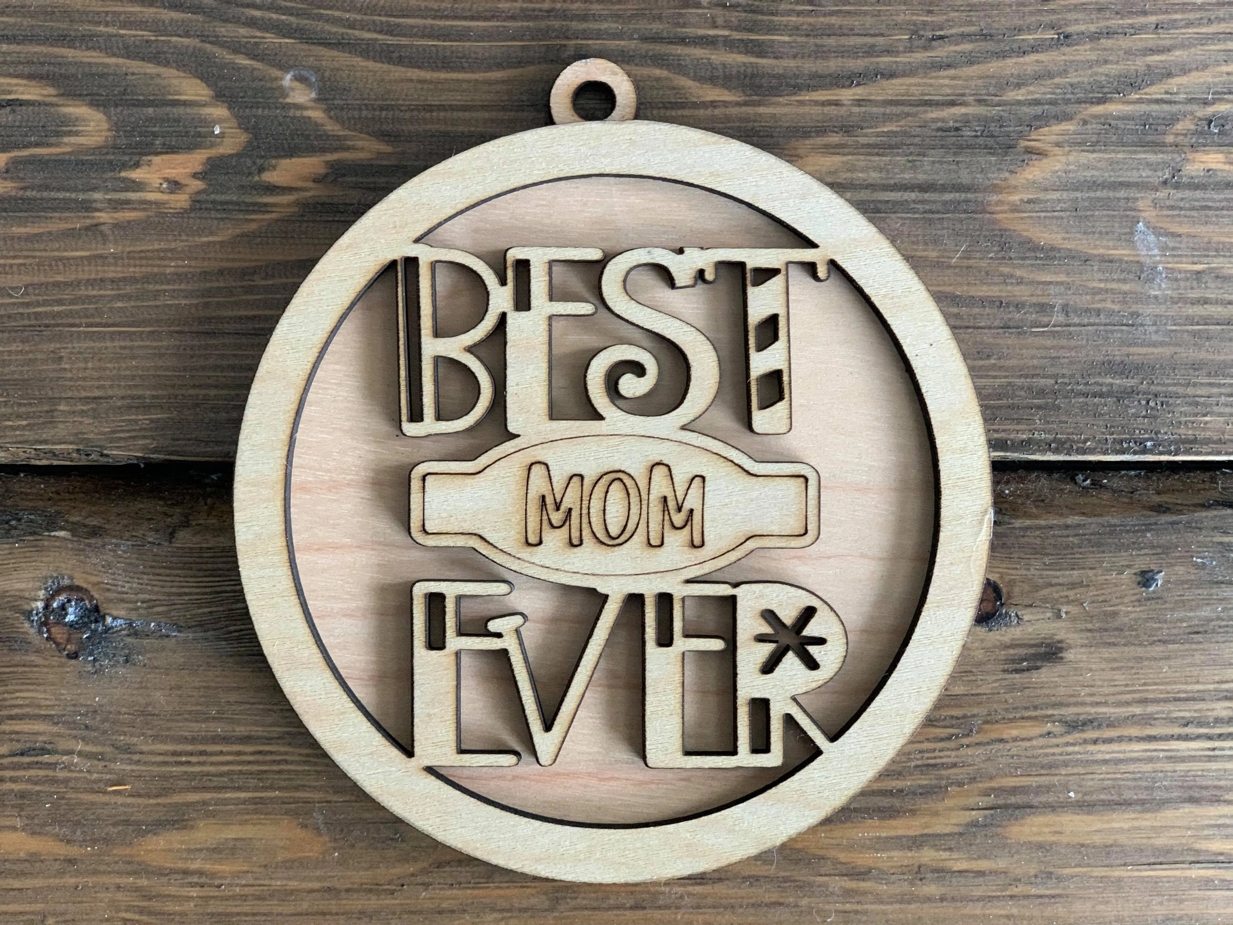 BEST EVER Ornament SVG File Laser Ready MOM PAPA TEACHER MIMI DAD COACH and more