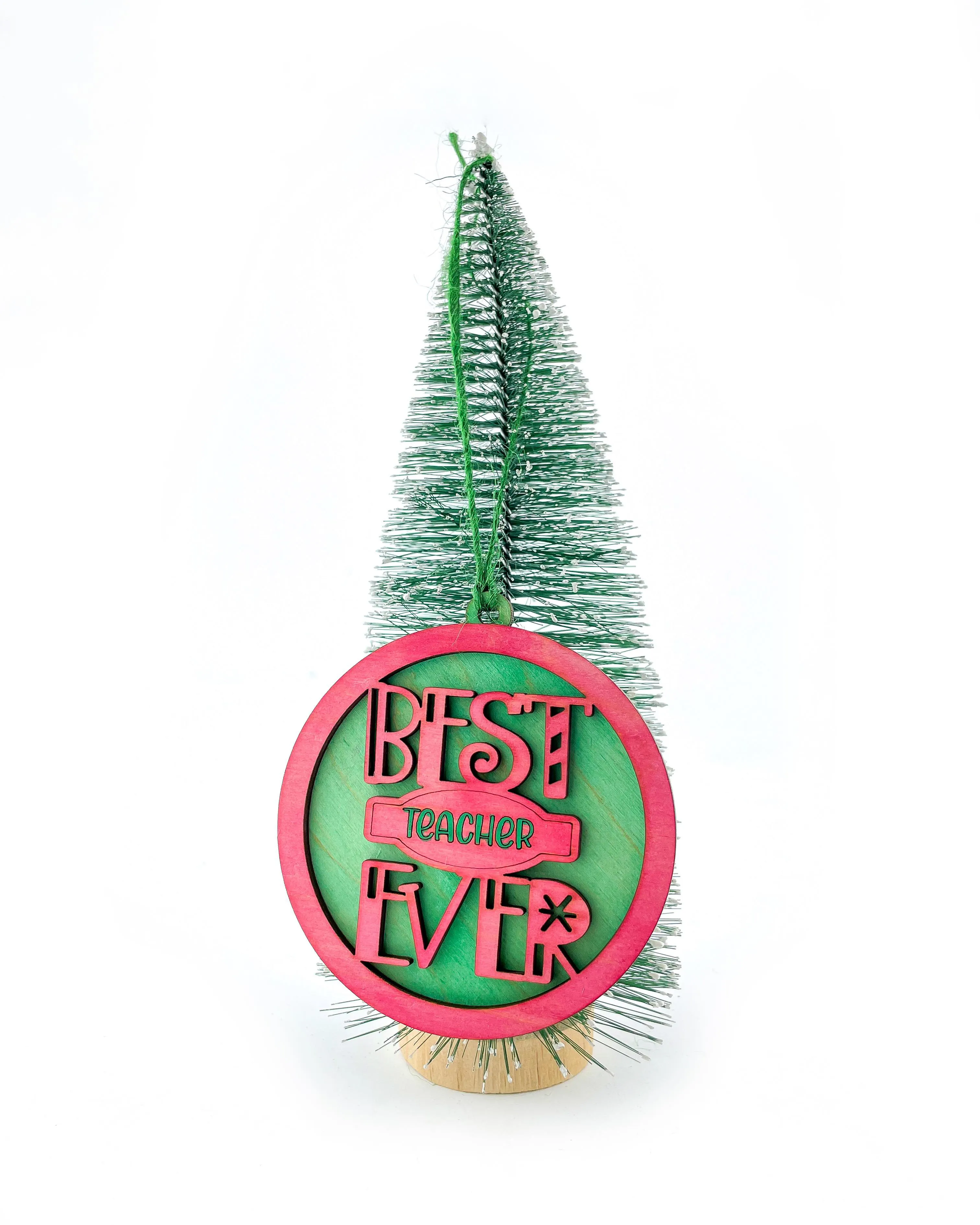 BEST EVER Ornament SVG File Laser Ready MOM PAPA TEACHER MIMI DAD COACH and more