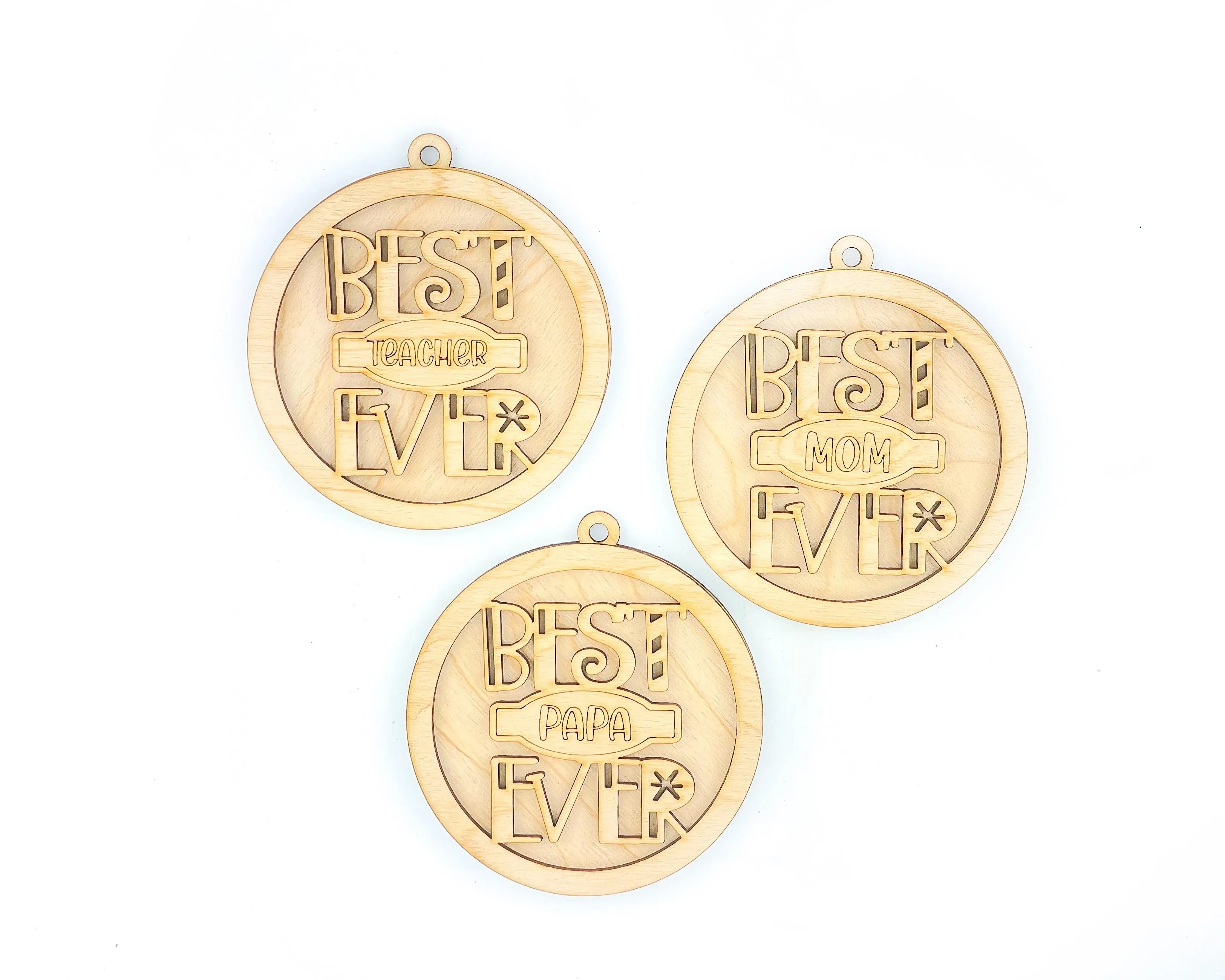 BEST EVER Ornament SVG File Laser Ready MOM PAPA TEACHER MIMI DAD COACH and more