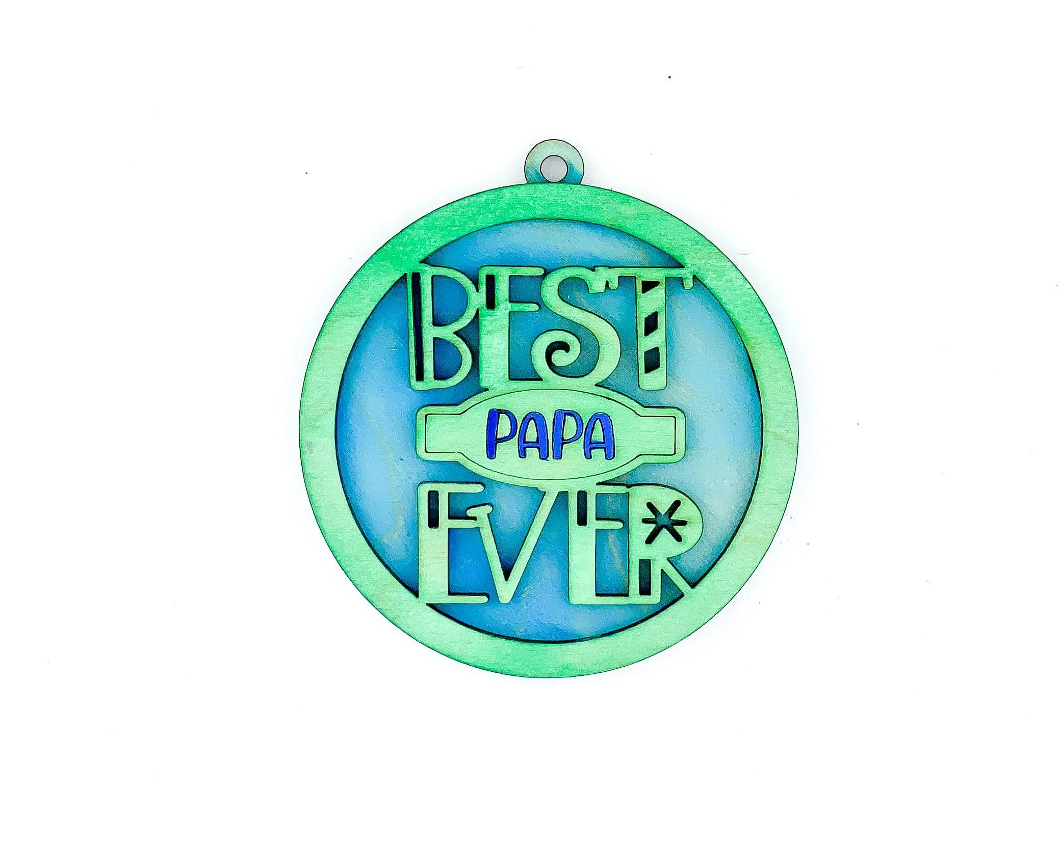 BEST EVER Ornament SVG File Laser Ready MOM PAPA TEACHER MIMI DAD COACH and more