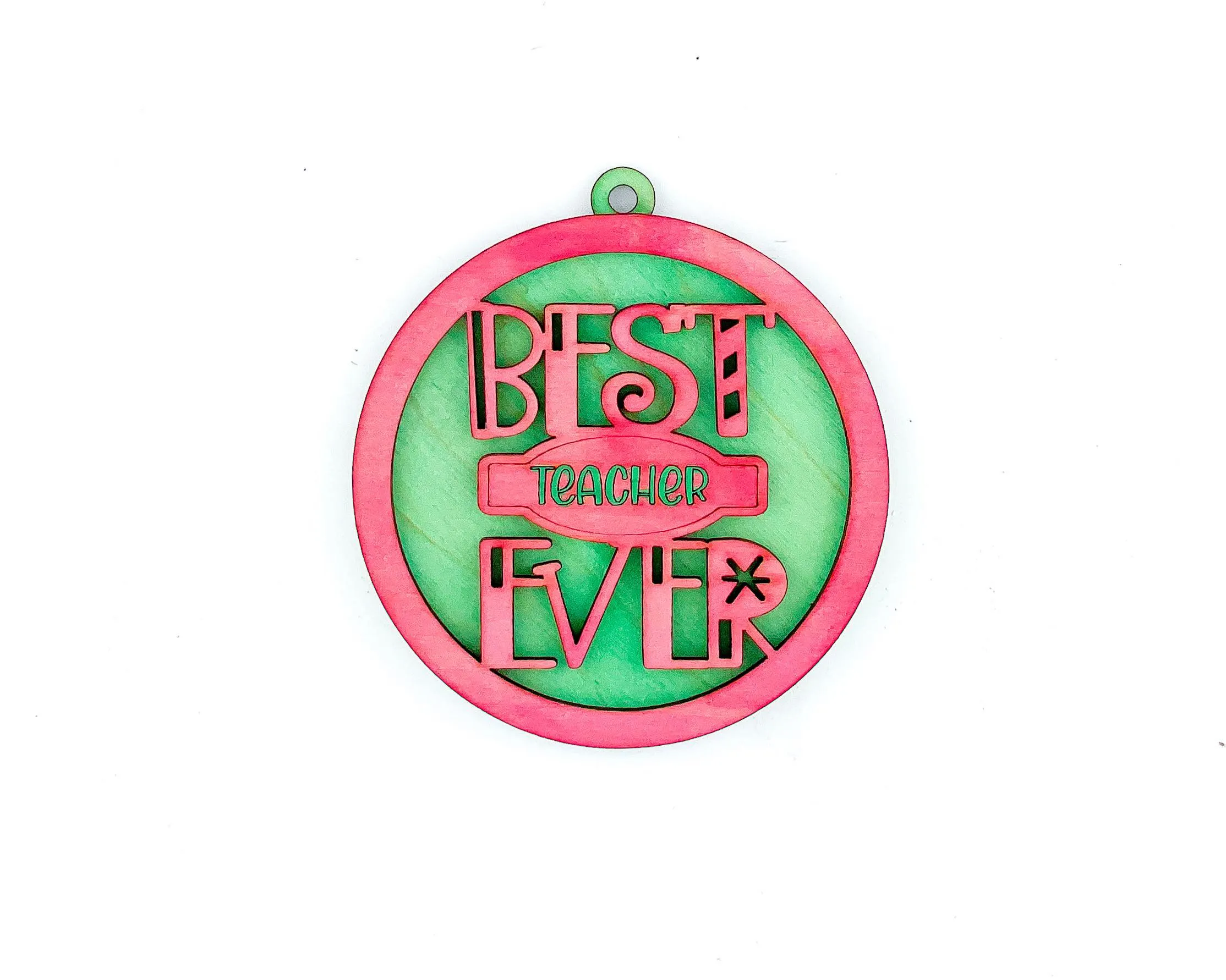 BEST EVER Ornament SVG File Laser Ready MOM PAPA TEACHER MIMI DAD COACH and more