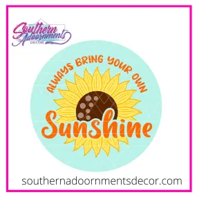 Bring Your Own Sunshine Template & Digital Cut File