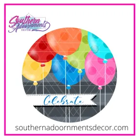 Celebrate Balloons Template & Digital Cut File