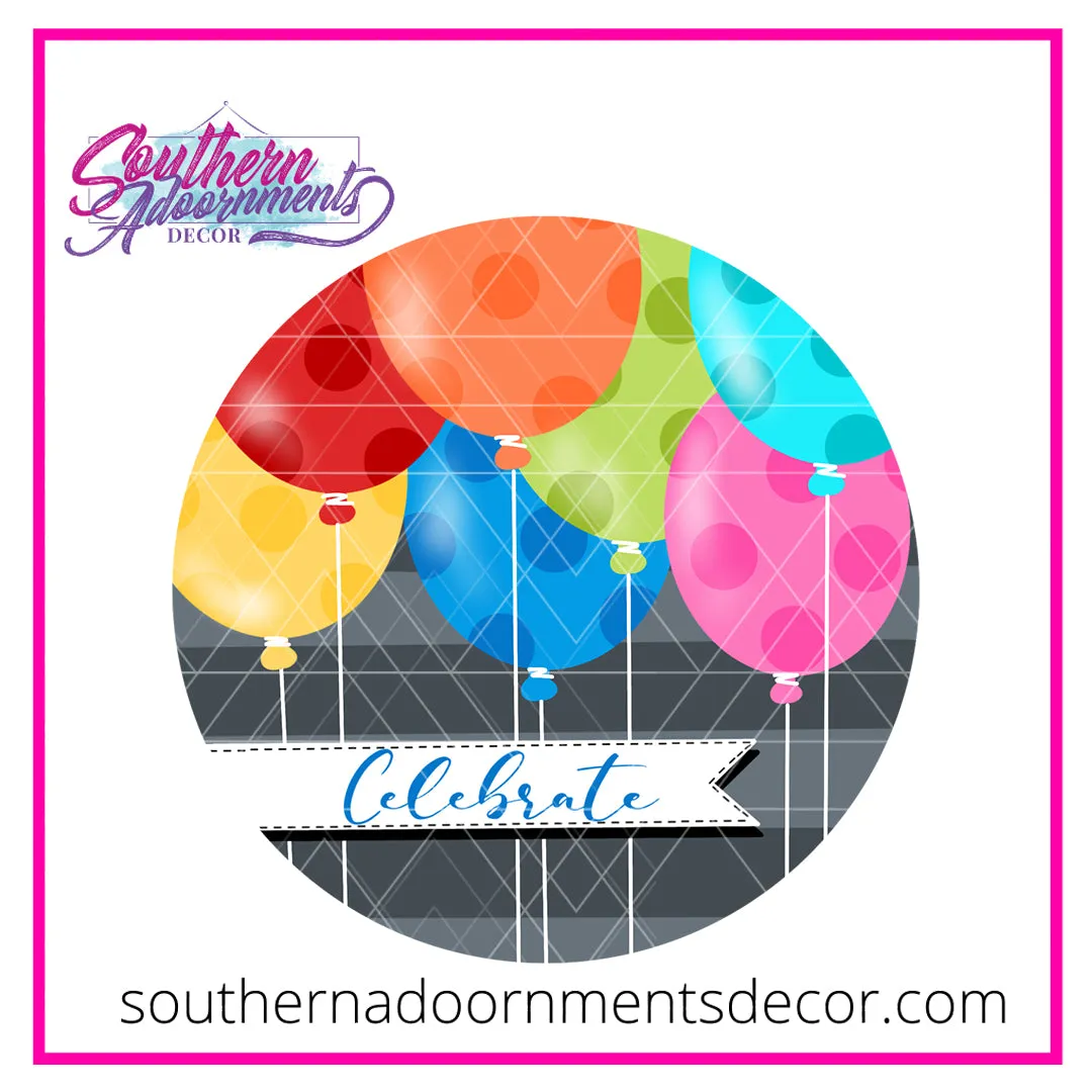 Celebrate Balloons Template & Digital Cut File