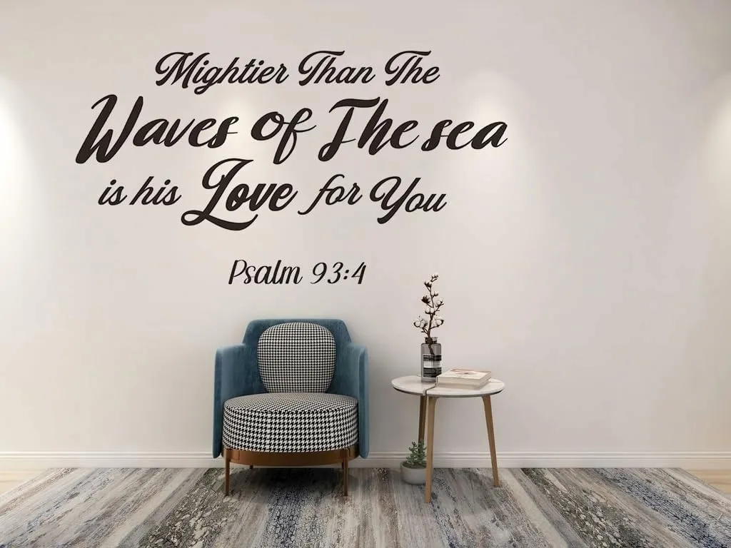 GADGETS WRAP Bible Verse Wall Decal Sticker, Mightier Than The Waves of The sea is his Love for You Psalm 93:4 Christian Religious