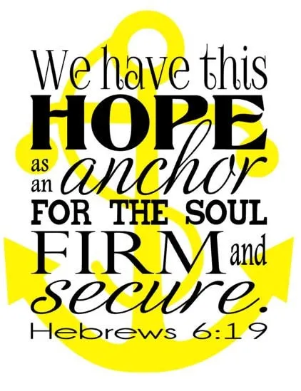 Hebrews 6:19 - We have this hope as an anchor...Instant Digital Download