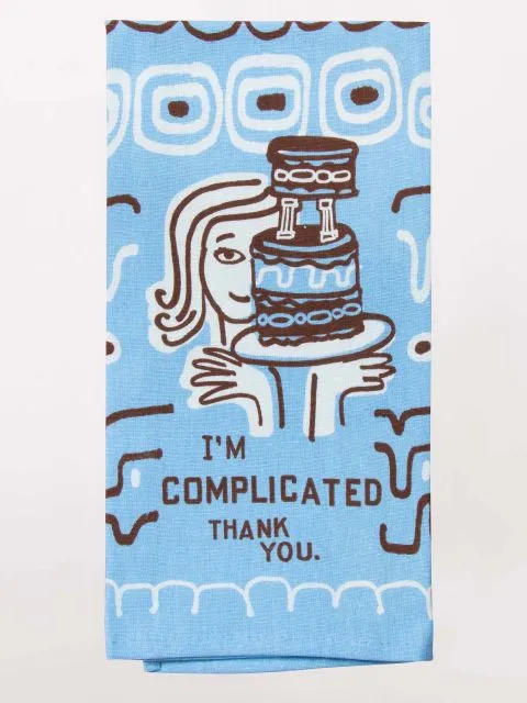 I'm Complicated. Thank You Dish Towel