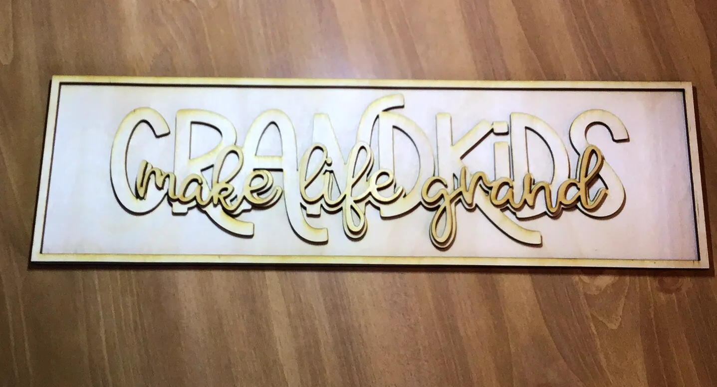 Layered Sign: Grandkids Make Life Grand SVG Laser Ready File