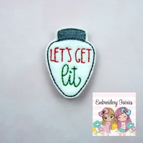 Let's Get Lit Feltie File - Christmas Feltie Design - Embroidery Digital File - Machine Embroidery Design - Embroidery File - Feltie Design