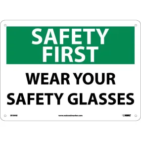 NM 10" X 14" White .04" Aluminum Personal Protective Equipment Sign "SAFETY FIRST WEAR YOUR SAFETY GLASSES"