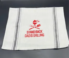 Tea Towel "Stand Back Dad is Grilling"